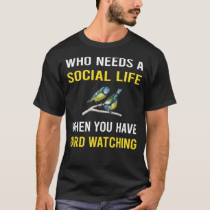 Bird Watching Birdwatching Birdwatcher Ornithology T-Shirt
