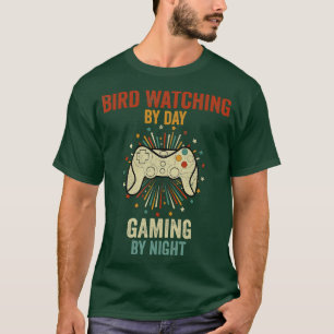 Bird Watching By Day Gaming By Night T-Shirt