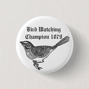 Bird Watching Champion 1879 3 Cm Round Badge