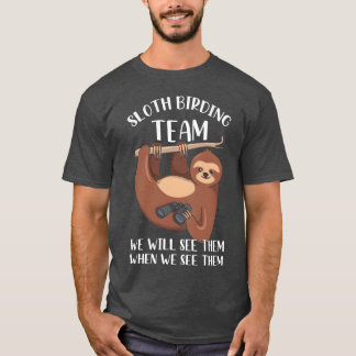 Bird Watching Design For A Hobbyist Bird Watcher f T-Shirt