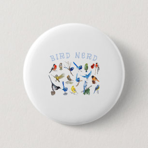 Bird Watching Nerd Birdwatching Birds Lover Cute F 6 Cm Round Badge