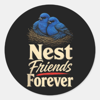 Bird Watching Nest Friends Forever Indigo Bunting Classic Round Sticker
