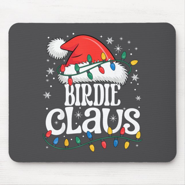 Birdie Claus Funny Xmas Christmas Grandma Holiday  Mouse Pad (Front)