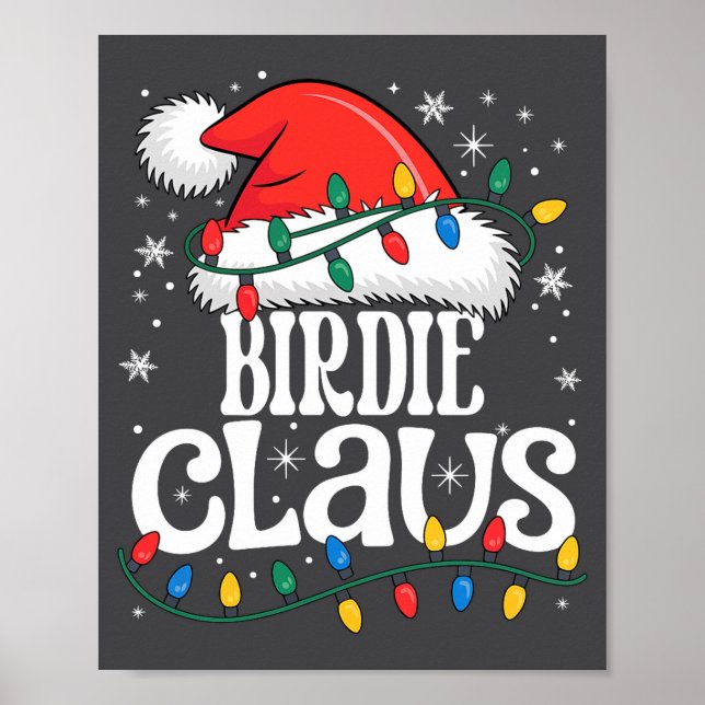 Birdie Claus Funny Xmas Christmas Grandma Holiday  Poster (Front)