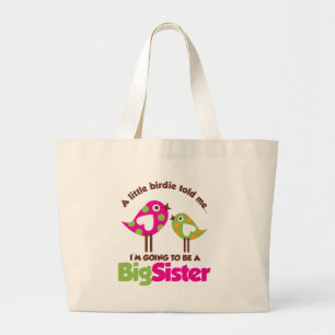 Birdie Going To Be A Big Sister Large Tote Bag