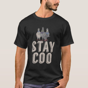 Birding Cute Stay Coo Pigeon Funny Vintage Bird Lo T-Shirt