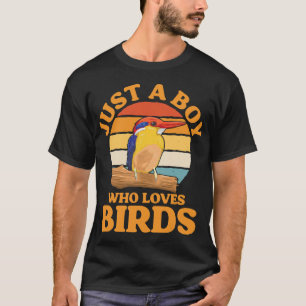 Birding Funny Bird Lover Just A Boy Who Loves Bird T-Shirt