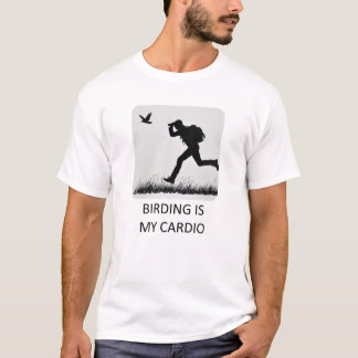 Birding Is My Cardio T-Shirt
