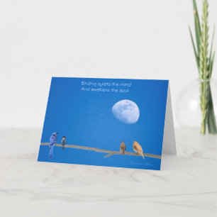 Birding-quiets the mind~awakens the soul card