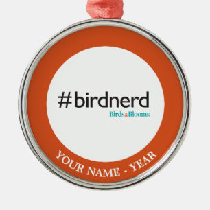 #BirdNerd Metal Ornament
