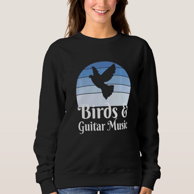 Birds And Guitar Music   Sweatshirt (Front)