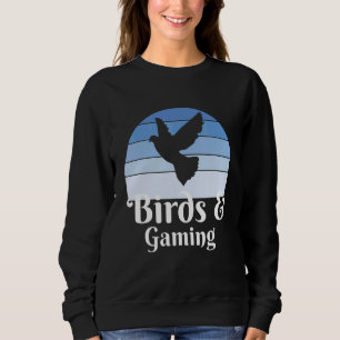 Birds And Video Games Gamer Sweatshirt