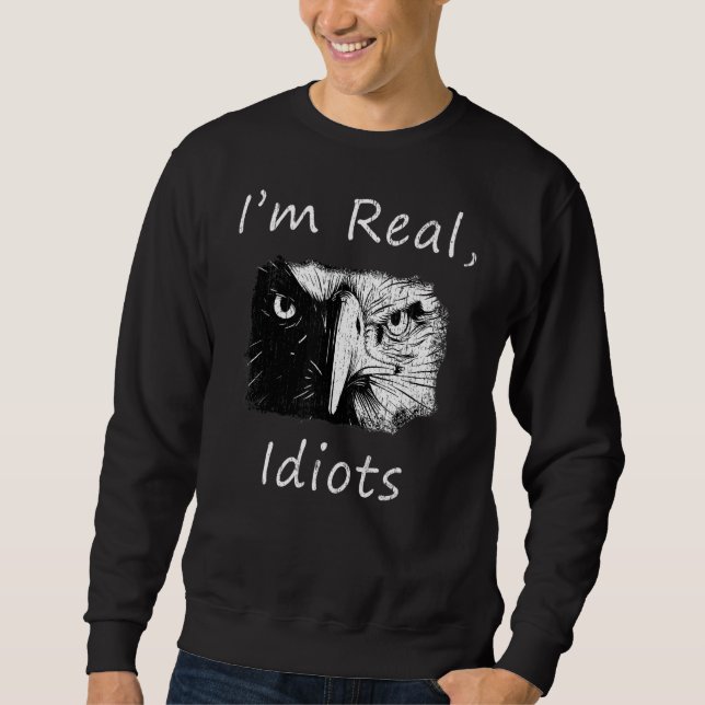 Birds Are Definitely Real Parody Angry Eagle Sweatshirt (Front)