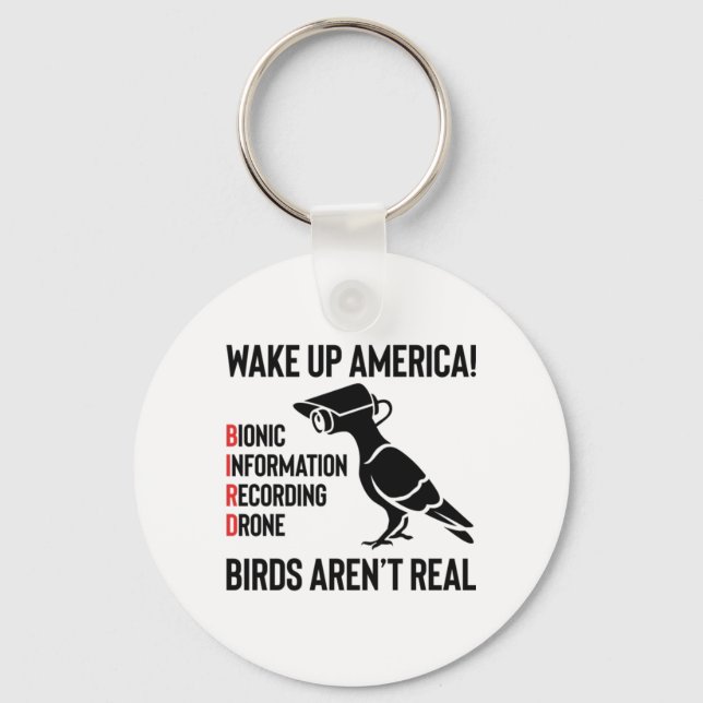 Birds Are Not Real - If It Flies, It Spies Key Ring (Front)