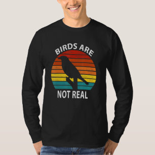 Birds Are Not Real Retro Vintage Conspiracy Theory T-Shirt