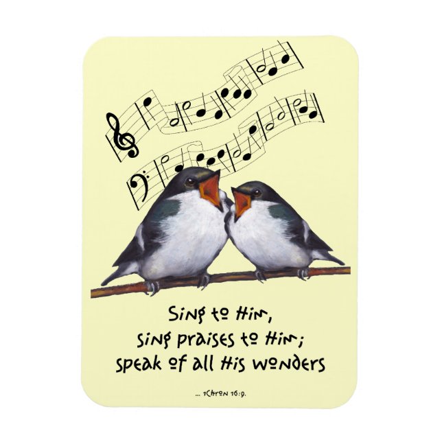 Birds; Bible Verse: Sing Praise To The Lords Magnet (Vertical)