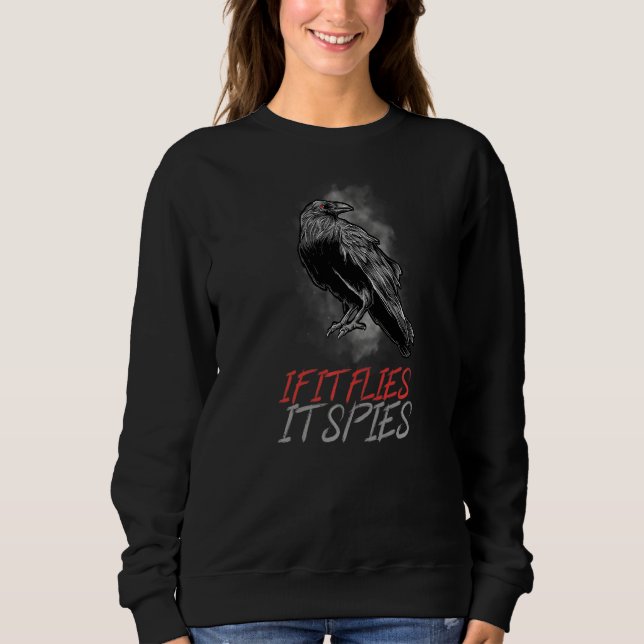 Birds Crow Aren't Real Movement If It Flies It Spi Sweatshirt (Front)