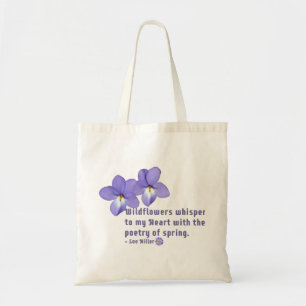 Bird's Foot Violets Wildflowers Quote Tote Bag