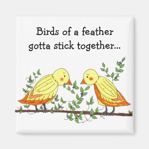 Birds of a Feather... Magnet