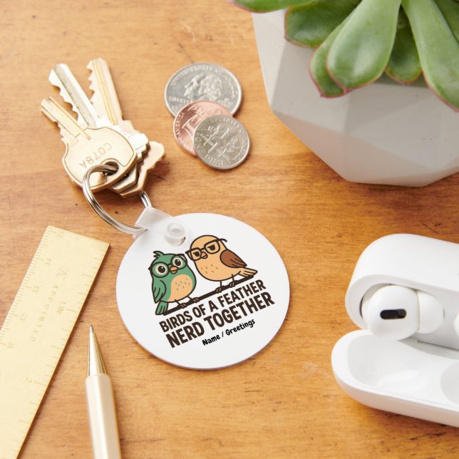 Birds of a Feather Nerd Together Funny Geeky Bird  Key Ring (Desk)