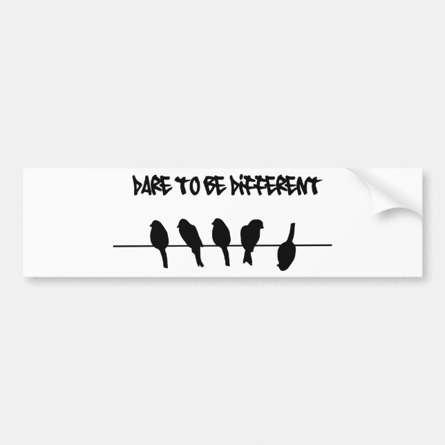 Birds on a wire – dare to be different bumper sticker (Front)