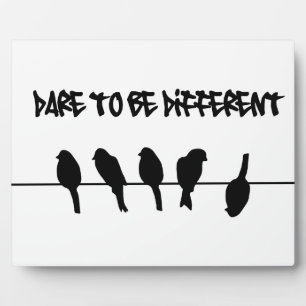 Birds on a wire – dare to be different plaque