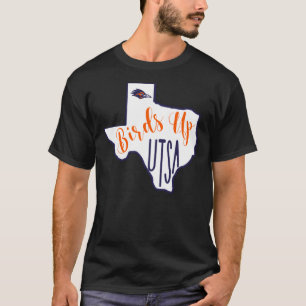 Birds Up UTSA  T-Shirt