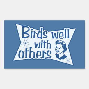 Birds Well With Others Rectangular Sticker