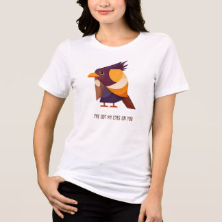 BIRDWATCHER | I'VE GOT MY EYES ON YOU Tri-Blend SHIRT