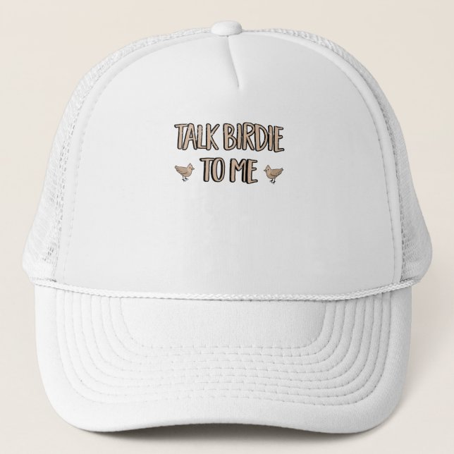 Birdwatching Bird Sweet Bird Bird Watching Trucker Hat (Front)
