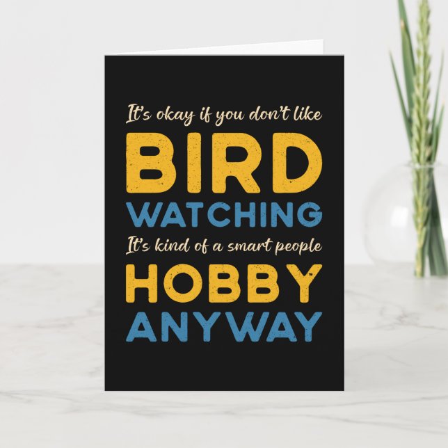 Birdwatching Bird Watching Hobby Anyway Watcher Card (Front)
