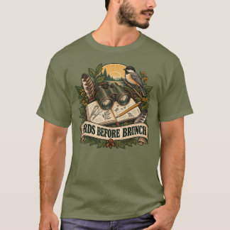 Birdwatching T-Shirt, Birds Before Brunch T-Shirt