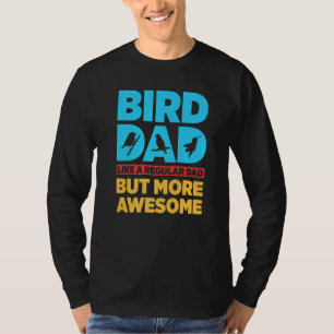 Birdwatching Watch Birds Ornithologist Bird Bird T-Shirt