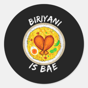 Biriyani Is Bae Biryani Lovers Valentines Gift Classic Round Sticker