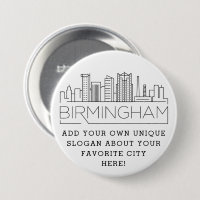 Birmingham, Alabama Skyline | Custom Slogan Button
