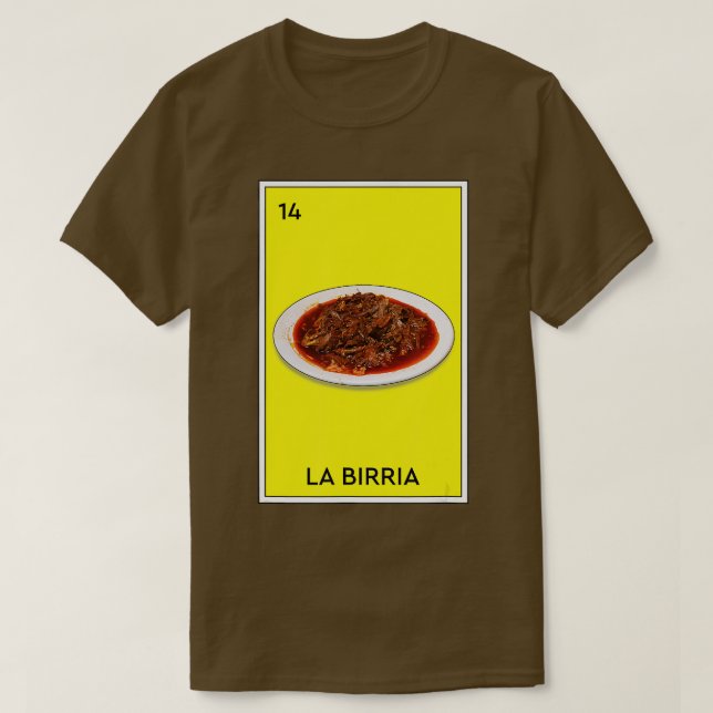 Birria Mexican Tacos Beef Stew Mexican Chivo Truck T-Shirt (Design Front)