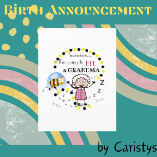 Birth Announcement I'm Going to Bee A Grandma