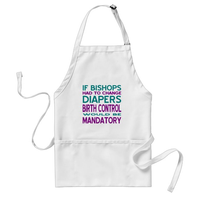 Birth Control Mandatory 2 Standard Apron (Front)