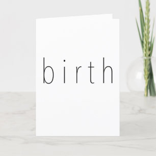 Birth - Funny Or Die Funny Card