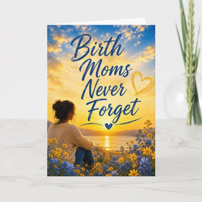 Birth Moms Never Forget Card (Front)