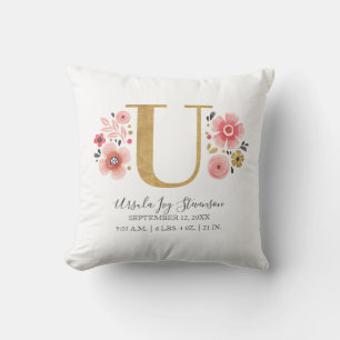 Birth Stats Letter U Pink Floral Monogram Initial Cushion