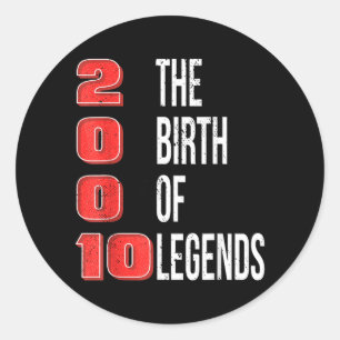 Birthday 2010 The Birth Of Legends Classic Round Sticker