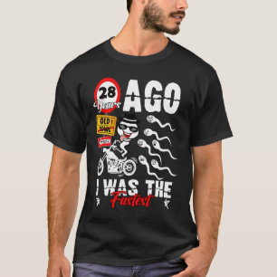 Birthday 28th years ago i was the fastest 28 years T-Shirt