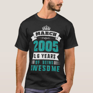 Birthday 365 Vintage March 2005 16th Birthday Gift T-Shirt