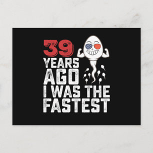 Birthday 39 Years Ago I Was The Fastest Postcard