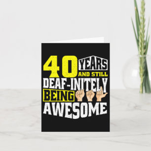 Birthday 40 Yeaars Of Being Awesome Card