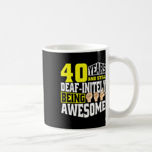 Birthday 40 Yeaars Of Being Awesome Coffee Mug