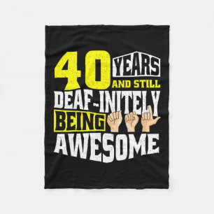 Birthday 40 Yeaars Of Being Awesome Fleece Blanket