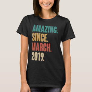 Birthday 4th Decoration  Amazing Since March 2019 T-Shirt