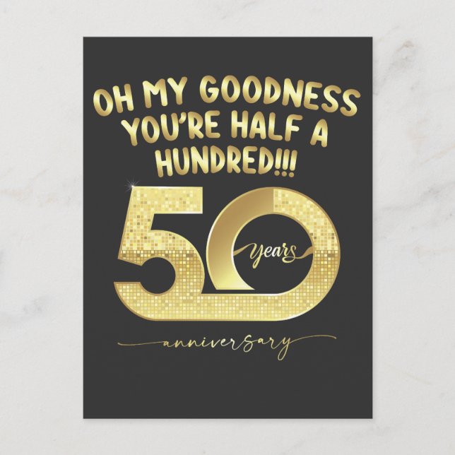 Birthday 50th Oh My Goodness Youre Half A Hundred Invitation Postcard (Front)